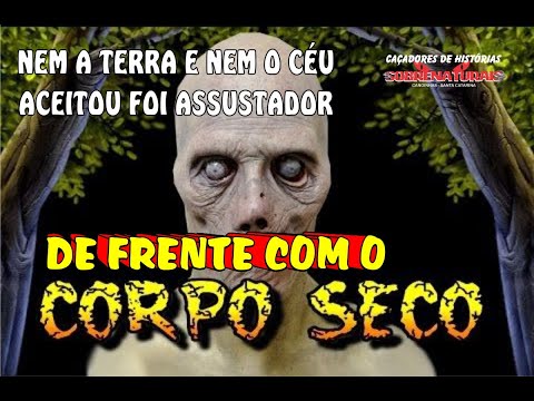 CORPO SECO - DE FRENTE COM O MEDO