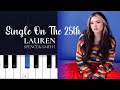 Lauren Spencer Smith - Single On The 25th (Piano tutorial)