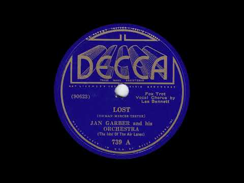 1936 Jan Garber - Lost (Lee Bennett, vocal)