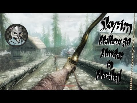 Checkers' Mellow Skyrim Let's Play - Part 89 - Murder in Morthal