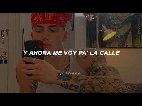 y ahora me voy pa' la calle ya nadie me espera [Letra]