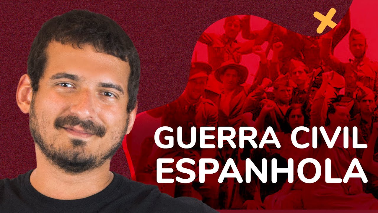GUERRA CIVIL ESPANHOLA | ProEnem