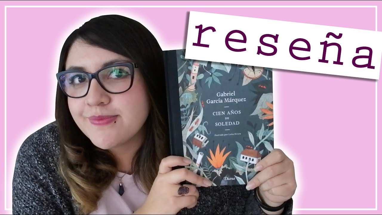 RESEÑA┃CIEN AÑOS DE SOLEDAD
