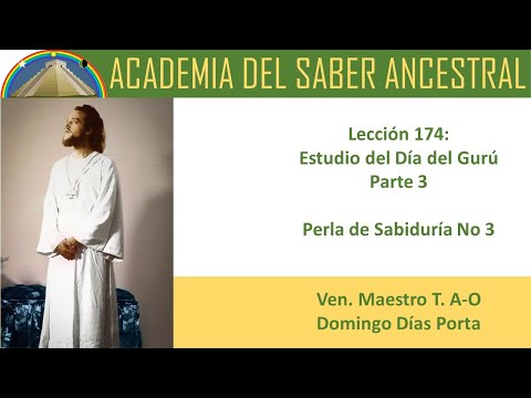 174 – Pearl 3- A Study of the Day of the Guru – Part 3