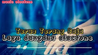 Download lagu Lagu dangdut electone-Terus Terang Saja mp3 Download lagu Lagu dangdut electone-Terus Terang Saja mp3