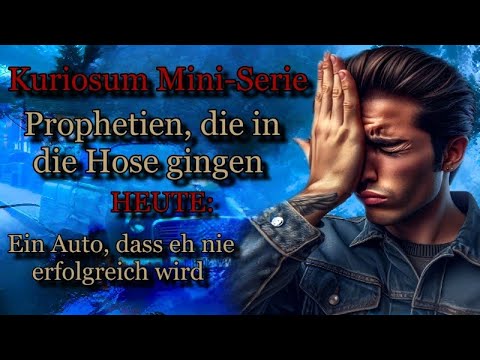 Prophezeiungen zum Schmunzeln. Das war wohl nix! Mini-Serie auf Kuriosum