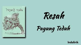 Download lagu Payung Teduh – Resah | Lirik Lagu mp3
