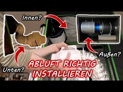Abluft der Growbox installieren | Innen oder außen? | Ab wann? | Belüftung Anleitung, Aufbau