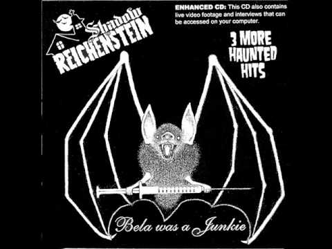Shadow Reichenstein - Bela Was a Junkie (single version)