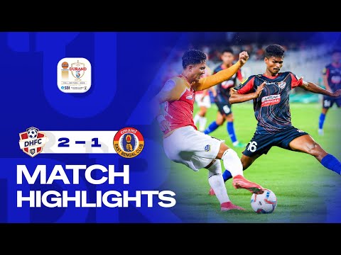 DHFC vs EEBFC - Semi-Final 2 || 134th Edition of IndianOil Durand Cup || Durand Cup 2025