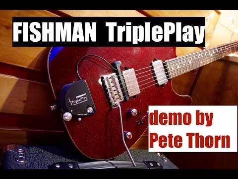 Fishman TriplePlay Midi Guitar System, demo by Pete Thorn