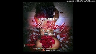 P3 & Shoddy Boi - She Ready