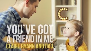 You&#39;ve Got a Friend in Me (Toy Story Song) - 3-Year-Old Claire Ryann and Dad