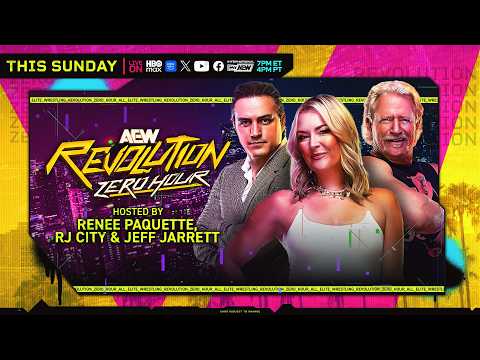 Watch: AEW Revolution Zero Hour – LIVE This Sunday 7pm ET / 4pm PT | 03/15/26 Los Angeles, CA