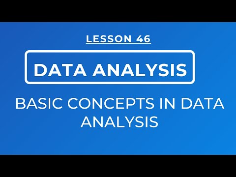 LESSON 46 - DATA ANALYSIS: BASIC CONCEPTS IN DATA ANALYSIS || TYPES OF STATISTICS & STATISTICAL TEST