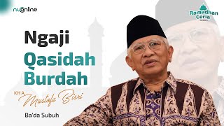 Download lagu 🔴 #11 Qasidah Burdah - KH A Mustofa Bisri (Gus Mus) | Ngaji Ramadhan 2023 mp3
