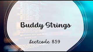YouTube video 'Buddy Strings | LeetCode 859 | Java'