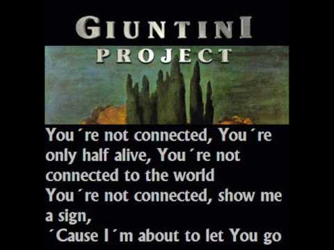 Giuntini Project III - Not Connected (w lyrics)