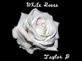 White Roses Official Video