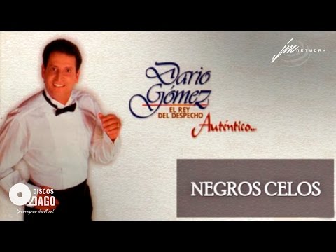 Dario Gómez - Negros Celos [Audio Oficial]