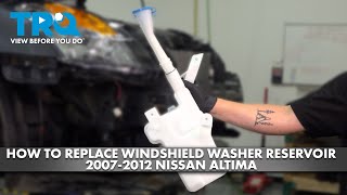 How to Replace Windshield Washer Reservoir 2007-2012 Nissan Altima