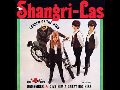 Shangri Las Give Him A Great Big Kiss