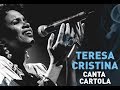 Teresa Canta Cartola  Ao Vivo [Show Completo]