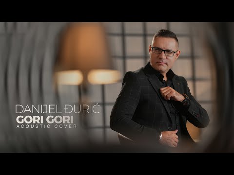 DANIJEL DJURIC - GORI GORI (ACOUSTIC COVER 2025)
