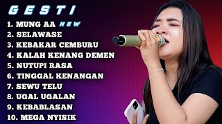 Download lagu FULL ALBUM TERBARU 2026 GESTI || MUNG AA - SELAWAS - KEBAKAR CEMBURU  mp3