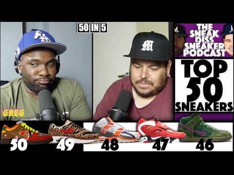 The Sneak Diss Sneaker Podcast Episode 201 – Top 50 Sneakers All-Time