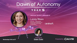 2025 Look Ahead with Lacey Wean of Carahsoft | Dawn of Autonomy | Episode 53