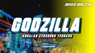 Download lagu Dj Trap GODZILLA Bass nguk Brutal ANDALAN CEKSOUND X Melodi kopok mp3