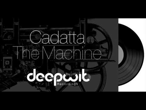 Cadatta - The Machine (Soul Minority Remix)
