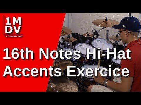 1MDV - The 1-Minute Drum Video #112 : 16th Notes Hi-Hat Accents Exercice