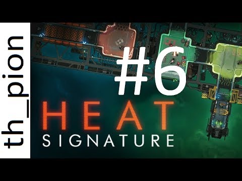 Pion Plays: Heat Signature #6