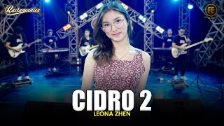 Download lagu LEONA ZHEN - CIDRO 2 | Panas - panase srengenge kuwi | Feat. RASTAMANIEZ (  Live Version ) mp3