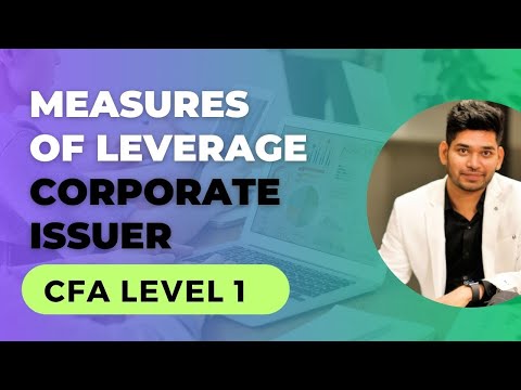 Measures of Leverage | CFA Level 1 2023 | Corporate Issuer