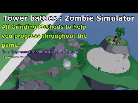 [ Tower Battles Zombie Simulator ] : Grinding Methods Guide