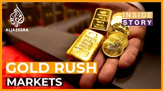 What's driving the gold rush on financial markets? | Inside Story