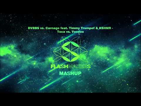 DVBBS vs. Carnage feat. Timmy Trumpet & KSHMR - Toca vs. Voodoo (Flashmakers Mashup)