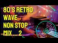 80 S RETRO WAVE 2 Nevermind Touch By Touch Blue Kiss Jane Weidlin Together Forever