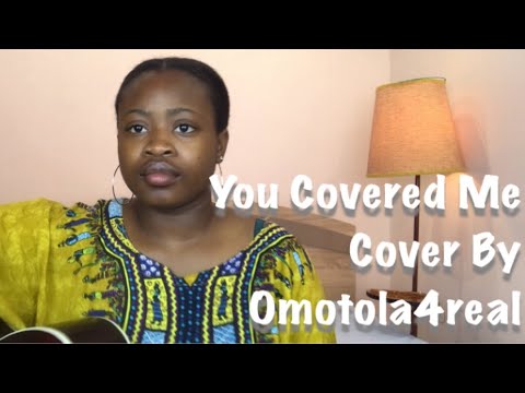 You Covered Me (Be Glorified) Cover - Dr R.A Veron