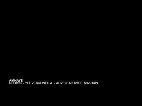 Deorro Yee vs Krewella - Hardwell Mashup
