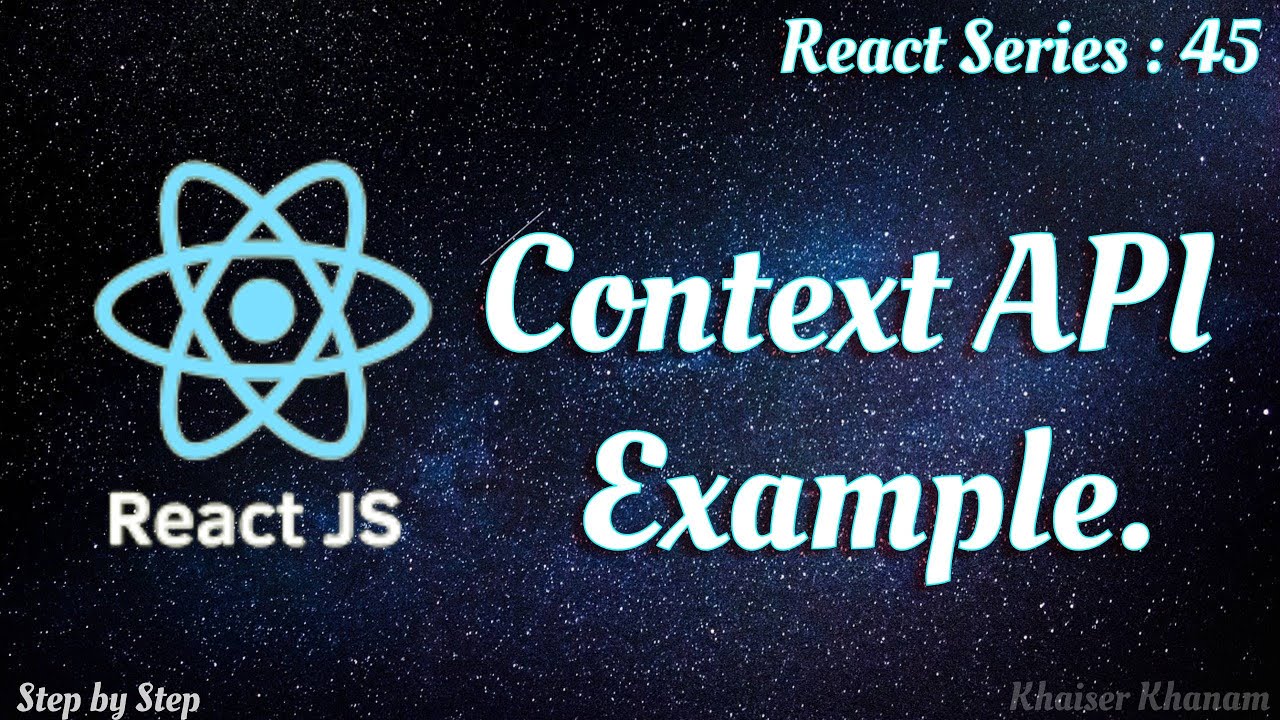 #45. Context API Example in Reactjs.