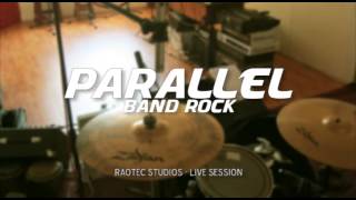 Parallel Rock band - Live session Studio