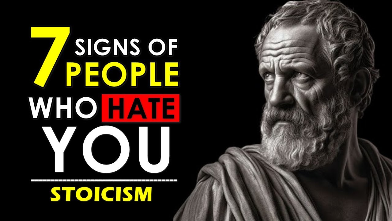 STOICISM | 7 SIGNS of people who HATE you