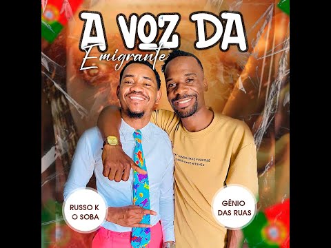 Russo K feat. Gênio Das Ruas - A Voz Da Emigrante (Kuduro)