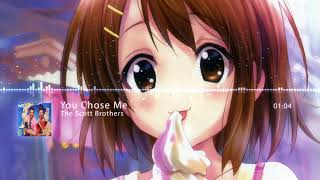 Nightcore - The Scott Brothers - You Chose Me