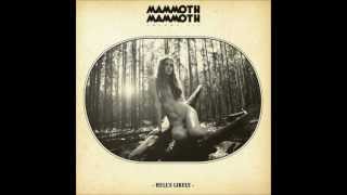 Mammoth Mammoth - Bury Me