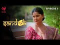 Sandook Full Episode 3 Aabha Paul Priti Dey Shyna Khatri New Web Series Makhan App